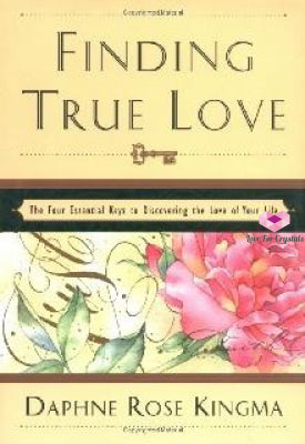 Book- Finding True Love: The Four Essential Keys To Discovering The Love Of Your Life By Daphne Rose